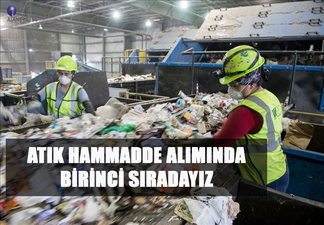 ATIK HAMMADDE ALIMINDA LİDERİZ