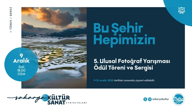 5. Ulusal Sakarya Fotoğraf Yarışması Ödül Töreni ve Sergisi Açılıyor