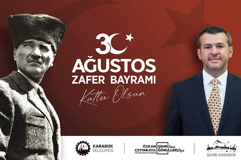 Başkan Çetinkaya’dan 30 Ağustos Zafer Bayramı Mesajı